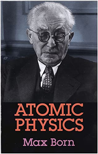Atomic Physics: 8th Edition (Dover Books on Physics & Chemistry) (Dover Books on Physics and Chemistry)