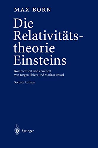 Die Relativitätstheorie Einsteins: Kommentiert und erweitert von Jürgen Ehlers und Markus Pössel