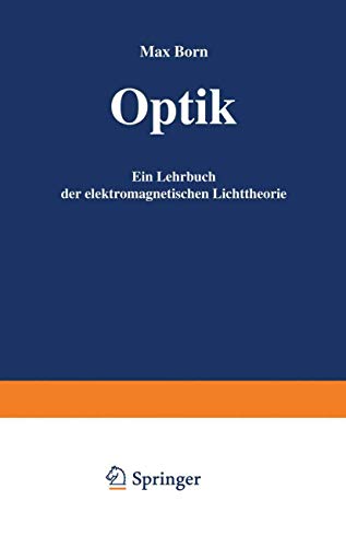 Optik: Ein Lehrbuch der elektromagnetischen Lichttheorie (German Edition)
