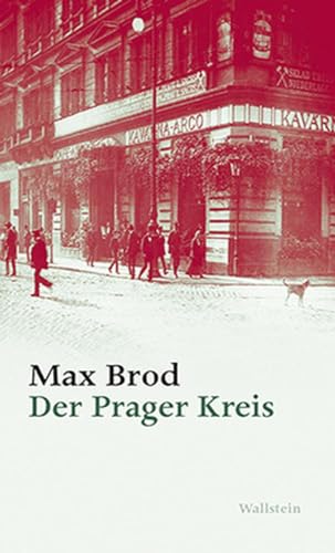 Der Prager Kreis: Max Brod - Ausgewählte Werke von Wallstein Verlag GmbH
