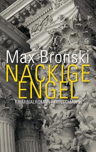 Nackige Engel: Kriminalroman