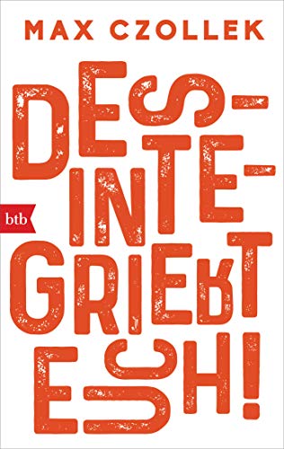 Desintegriert euch! von btb Taschenbuch