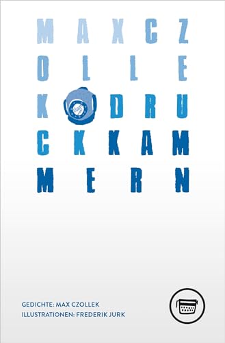 Druckkammern: Gedichte