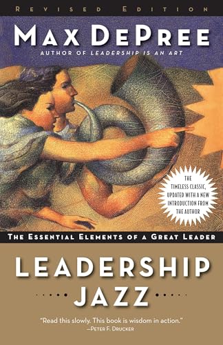 Leadership Jazz - Revised Edition: The Essential Elements of a Great Leader von Currency