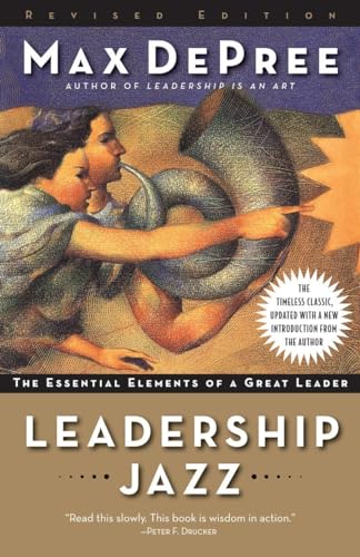 Leadership Jazz - Revised Edition: The Essential Elements of a Great Leader