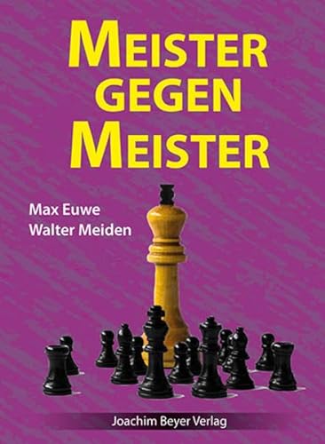 Meister gegen Meister von Beyer, Joachim Verlag