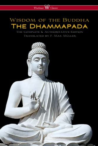The Dhammapada (Wisehouse Classics - The Complete & Authoritative Edition) von Wisehouse Classics