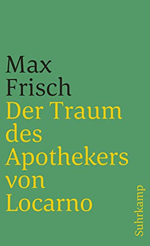 Der Traum des Apothekers von Locarno: Erzählungen aus dem Tagebuch 1966-1971 (suhrkamp taschenbuch) von Suhrkamp Verlag