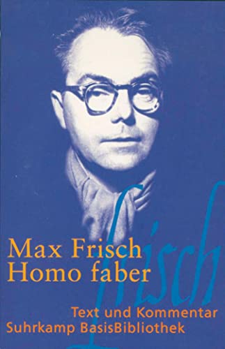 Homo faber: Ein Bericht von Suhrkamp Verlag AG