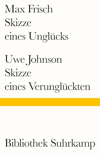 Skizze eines Unglücks/Skizze eines Verunglückten (Bibliothek Suhrkamp) von Suhrkamp Verlag AG