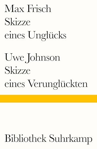 Skizze eines Unglücks/Skizze eines Verunglückten (Bibliothek Suhrkamp)