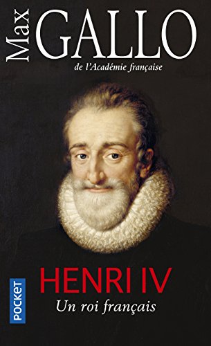 Henri IV: un roi francais