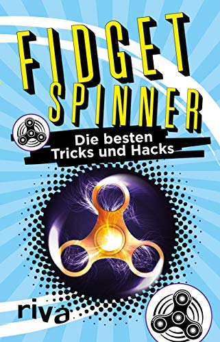 Fidget Spinner: Die besten Tricks und Hacks von Riva
