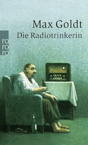 Die Radiotrinkerin: Ausgesuchte schöne Texte Die Radiotrinkerin: Ausgesuchte schöne Texte