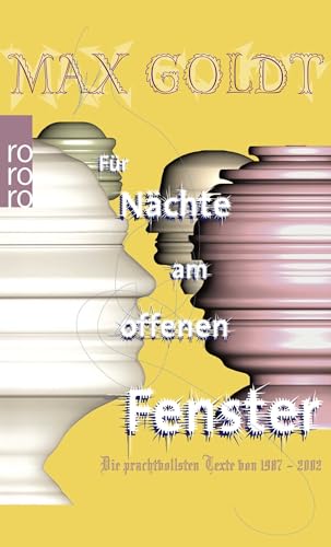 Für Nächte am offenen Fenster: Die prachtvollsten Texte 1987 - 2002 von Rowohlt Taschenbuch