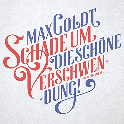 Schade um die schöne Verschwendung!: 2 CDs Schade um die schöne Verschwendung!: 2 CDs