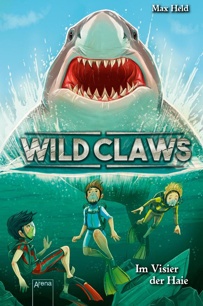Wild Claws (3). Im Visier der Haie von Arena Verlag GmbH