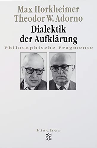 Dialektik der Aufklärung: Philosophische Fragmente von FISCHER Taschenbuch