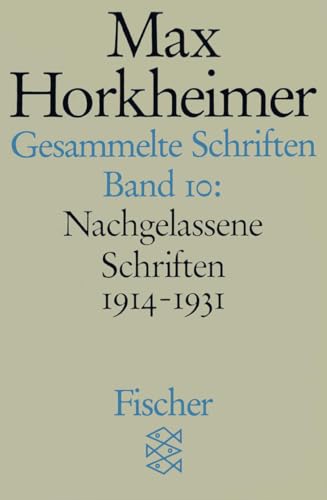 Gesammelte Schriften in 19 Bänden: Band 10: Nachgelassene Schriften 1914-1931