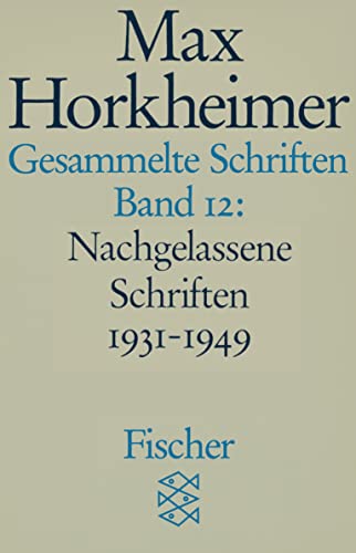 Gesammelte Schriften in 19 Bänden: Band 12: Nachgelassene Schriften 1931-1949