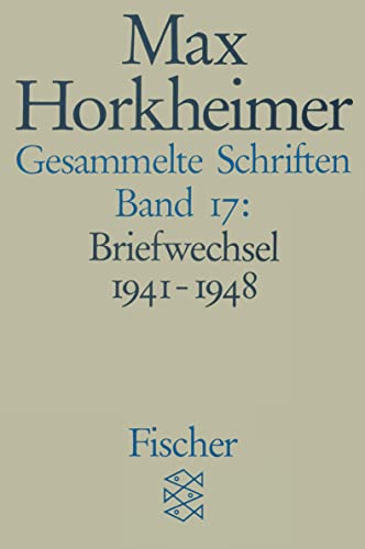 Gesammelte Schriften in 19 Bänden: Band 17: Briefwechsel 1941-1948 von FISCHER Taschenbuch