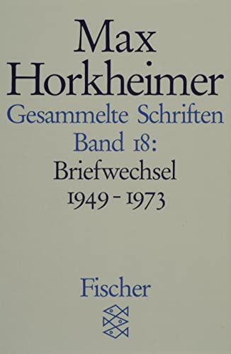 Gesammelte Schriften in 19 Bänden: Band 18: Briefwechsel 1949-1973 von FISCHER Taschenbuch