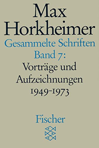Gesammelte Schriften in 19 Bänden: Band 7: Vorträge und Aufzeichnungen 1949-1973