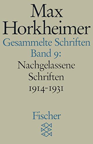 Gesammelte Schriften in 19 Bänden: Band 9: Nachgelassene Schriften 1914-1931