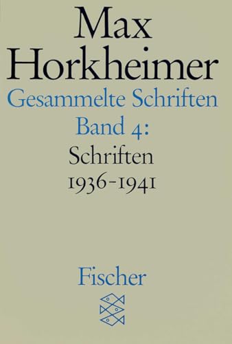 Gesammelte Schriften in 19 Bänden: Band 4: Schriften 1936-1941 von FISCHERVERLAGE