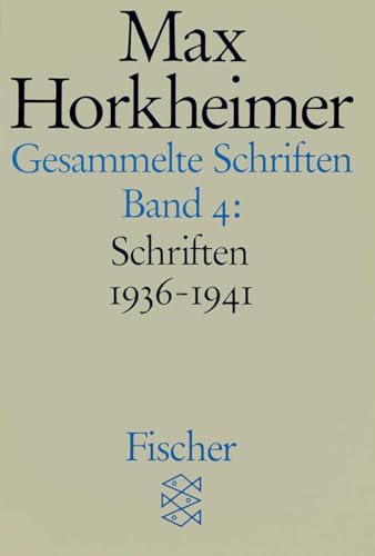 Gesammelte Schriften in 19 Bänden: Band 4: Schriften 1936-1941 von FISCHERVERLAGE