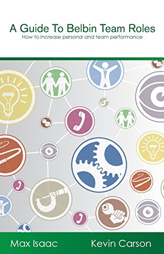 A Guide to Belbin Team Roles: How to increase personal and team performance von Bridge Publishing