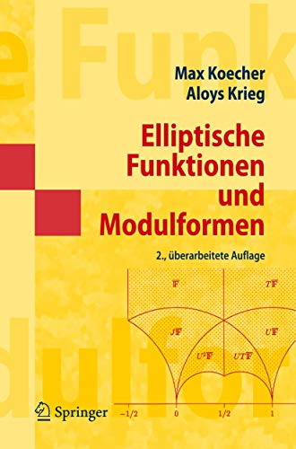 Elliptische Funktionen und Modulformen (Springer-Lehrbuch Masterclass)