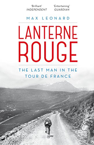 Lanterne Rouge: The Last Man in the Tour de France von Yellow Jersey