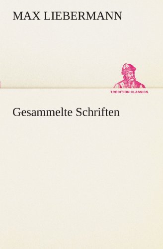 Gesammelte Schriften (TREDITION CLASSICS) von tredition