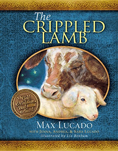 The Crippled Lamb: A Christmas Story about Finding Your Purpose