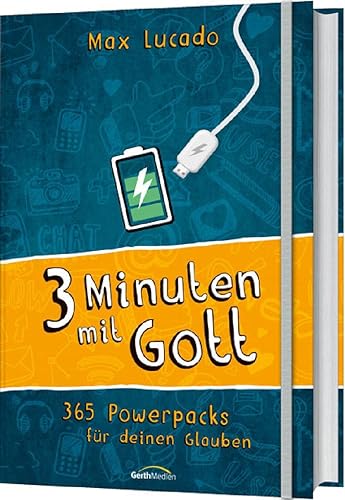 Drei Minuten mit Gott: 365 Powerpacks für deinen Glauben