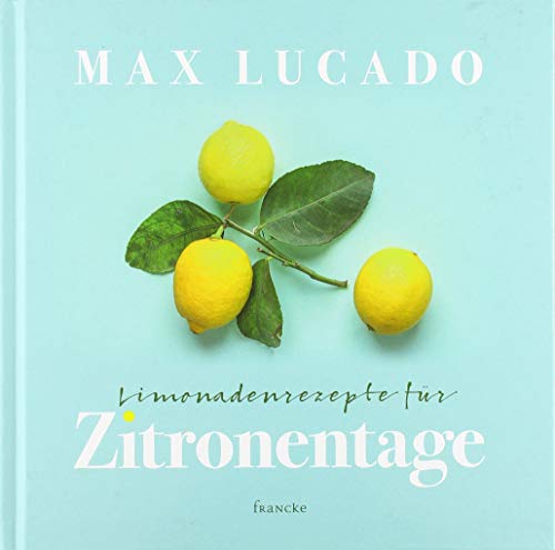 Limonadenrezepte für Zitronentage: Jeder Tag verdient seine Chance Limonadenrezepte für Zitronentage: Jeder Tag verdient seine Chance