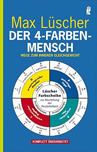 Der 4-Farben-Mensch: Wege zum inneren Gleichgewicht | Der Klassiker der Farbpsychologie