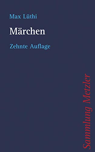 Märchen (Sammlung Metzler) von J.B. Metzler