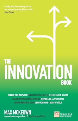 The Innovation Book: How to manage ideas and execution for outstanding results