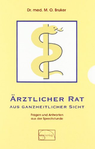 Ärztlicher Rat aus ganzheitlicher Sicht: Fragen und Antworten aus der ärztlichen Sprechstunde - 2 Bände im Schuber