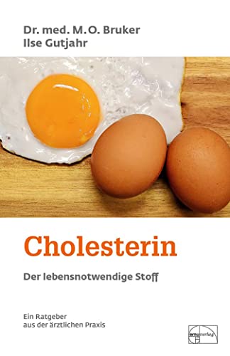Cholesterin - Der lebensnotwendige Stoff (Aus der Sprechstunde) von Emu-Verlags-GmbH