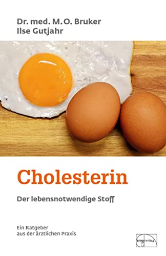 Cholesterin - Der lebensnotwendige Stoff (Aus der Sprechstunde)