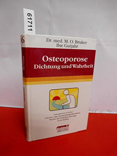 Osteoporose: Verhütung und Heilbarkeit (Aus der Sprechstunde)
