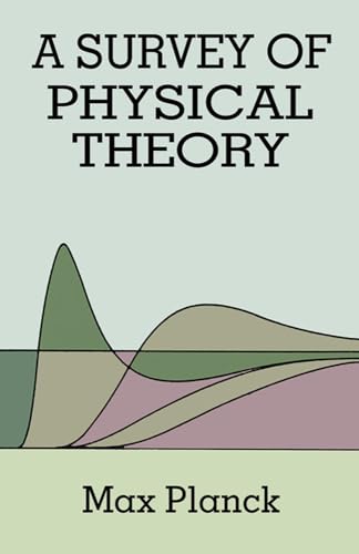 A Survey of Physical Theory (Dover Books on Physics)