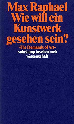 Werkausgabe, Band 6: Wie will ein Kunstwerk gesehen sein? von Suhrkamp Verlag AG