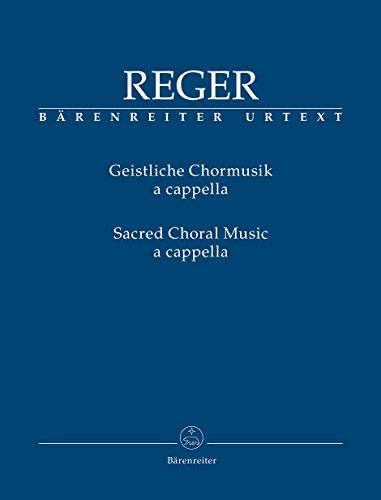 Geistliche Chormusik a cappella (für gemischten Chor SATB). Chorpartitur, Sammelband, Urtextausgabe von BARENREITER