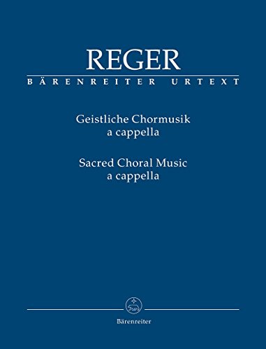 Geistliche Chormusik a cappella (für gemischten Chor SATB). Chorpartitur, Sammelband, Urtextausgabe von Bärenreiter