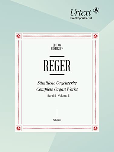 Sämtliche Orgelwerke in 7 Bänden Band 5: Sonaten, Suiten, Trios, Transkriptionen - Breitkopf Urtext (EB 8495)