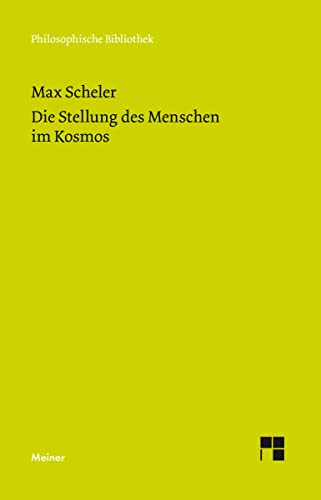 Die Stellung des Menschen im Kosmos (Philosophische Bibliothek)